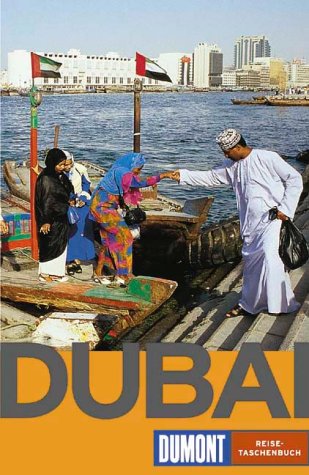 Beispielbild fr Dubai. Mit Ausflgen nach Hatta, Sharjah, Alain und Abu Dhabi. zum Verkauf von Worpsweder Antiquariat