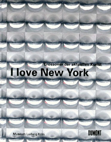 Beispielbild fr I love New York. Crossover der aktuellen Kunst. zum Verkauf von Dieter Eckert