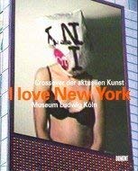 Imagen de archivo de I love New York. Crossover der aktuellen Kunst - 6. November 1998 bis 31. Januar 1999. Museum Ludwig Kln a la venta por text + tne