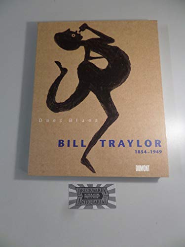 9783770147892: Deep Blues. Bill Traylor 1854-1947