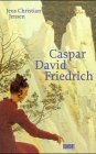 9783770148004: Caspar David Friedrich. Leben und Werk.