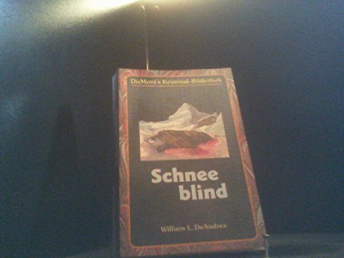 Stock image for Schneeblind - Dumont Kriminal Bibliothek 1083 [e2t] for sale by medimops