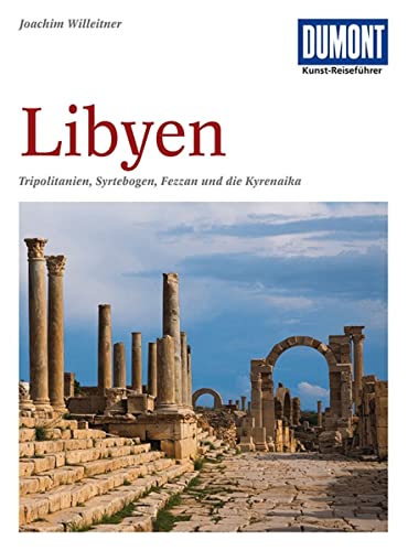 DuMont Kunst Reiseführer Libyen - Willeitner, Joachim