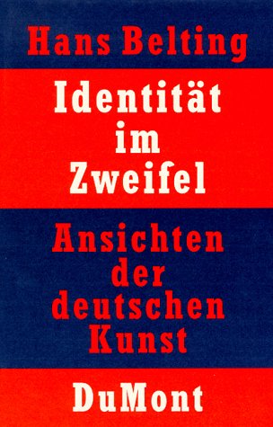 9783770148950: Identitt im Zweifel: Ansichten der deutschen Kunst