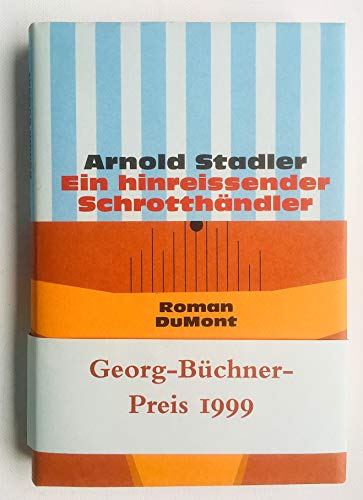 Beispielbild fr Ein hinreissender Schrotthndler. Roman. Dritte Auflage. zum Verkauf von Dieter Eckert