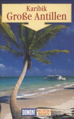 Beispielbild fr Karibik, Groe Antillen. Bahamas, Turks and Caicos Islands, Cayman Islands, Cuba, Dominikanische Republik, Haiti, Puerto Rico, Jamaika. zum Verkauf von Bojara & Bojara-Kellinghaus OHG