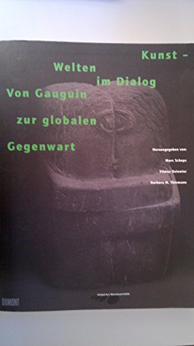 Stock image for Kunst-Welten im Dialog. Von Gauguin zur globalen Gegenwart. Global Art Rheinland 2000. for sale by Buli-Antiquariat