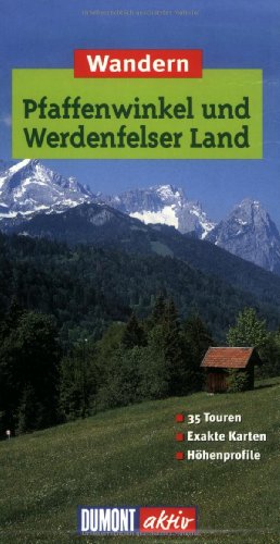 9783770150854: Wandern im Pfaffenwinkel und Werdenfelser Land. DuMont aktiv. 35 Touren. Exakte Karten. Hhenprofile.