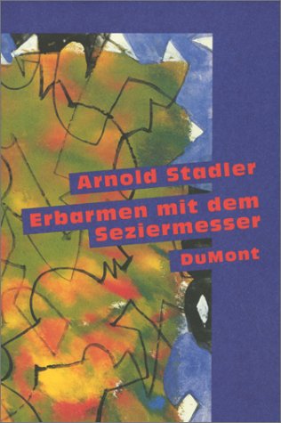 9783770153060: Erbarmen mit dem Seziermesser: ber Literatur, Menschen und Orte