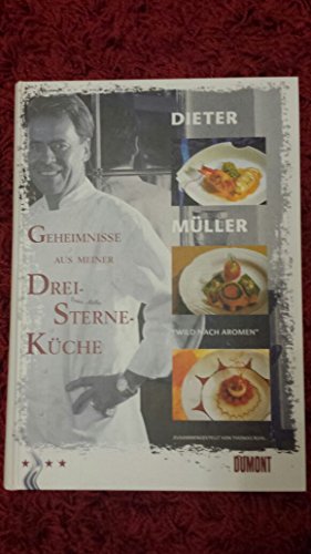 Imagen de archivo de Dieter Mller. Geheimnisse aus meiner Drei- Sterne- Kche. a la venta por Friends of Poughkeepsie Library