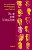 Stock image for Gtter und Menschen, griechische Geschichten von den Ursprngen (Griechische Mythen neu erzhlt) for sale by Online-Shop S. Schmidt