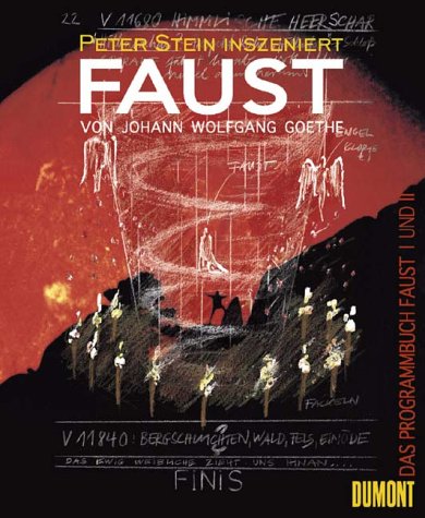 Stock image for Peter Stein inszeniert Faust von Johann Wolfgang Goethe: Das Programmbuch Faust I und II for sale by Reuseabook