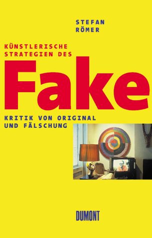 9783770155323: Knstlerische Strategien des Fake: Kritik von Original und Flschung