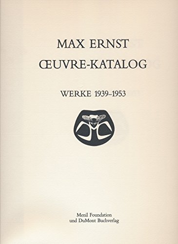 Stock image for Max Ernst, oeuvre-katalog, Werke 1939-1953 (Volume 5) for sale by Mullen Books, ABAA