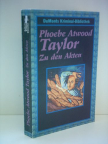 Zu den Akten. Leonidas Witherall Serie. (9783770156146) by Taylor, Phoebe Atwood