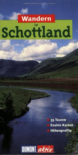 Stock image for Wandern in Schottland. DuMont aktiv: 35 Touren, exakte Karten, Hhenprofile for sale by medimops