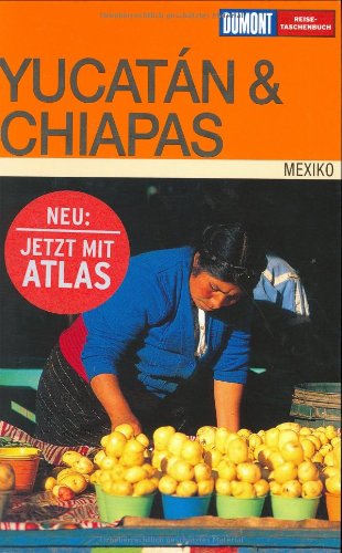 9783770158317: Mexiko: Yucatan und Chiapas: Mit Reise-Atlas