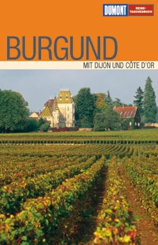 Beispielbild fr DuMont Reise-Taschenbuch Burgund zum Verkauf von medimops