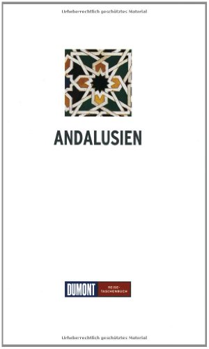 DuMont Reise-Taschenbuch: Andalusien (Sevilla - Córdoba - Granada - Málaga) - Hälker, Maria Anna