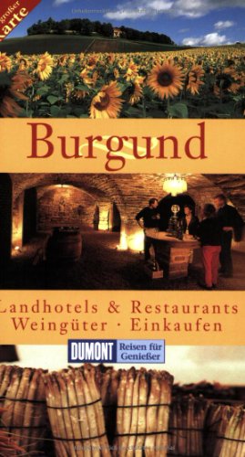 Beispielbild fr DuMont Reisen fr Genieer Burgund zum Verkauf von medimops