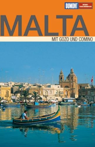 Malta : [mit Gozo und Comino ; mit Reiseatlas]. DuMont-Reise-Taschenbuch - Latzke, Hans E.