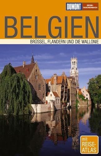 BELGIEN. Brüssel, Flandern und die Wallonie ; neu: jetzt mit Atlas - Tiburzy, Reinhard