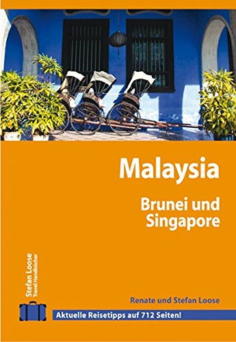 9783770161171: Stefan Loose Travel Handbcher Malaysia - Singapore - Brunei