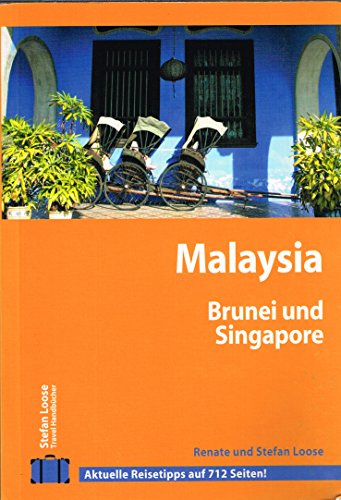 9783770161171: Stefan Loose Travel Handbcher Malaysia - Singapore - Brunei