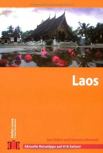 Imagen de archivo de Stefan Loose Travel Handbücher Laos Düker, Jan and Monreal, Annette a la venta por tomsshop.eu