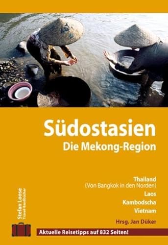 SÃ¼dostasien. Die Mekong-Region (9783770161522) by Jan Dodd
