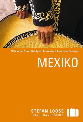 Imagen de archivo de Stefan Loose Reisefhrer Mexiko a la venta por Buchpark