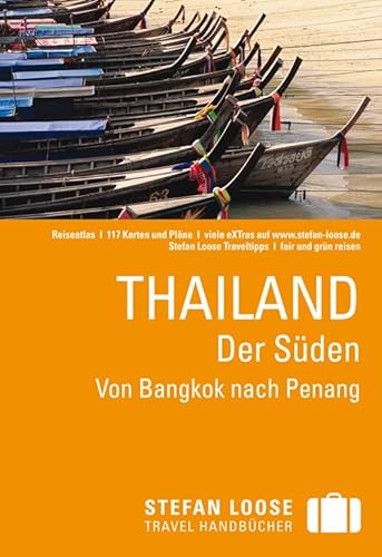 Beispielbild fr Stefan Loose Travel Handbcher Thailand - Der Sden von Bangkok nach Penang zum Verkauf von medimops