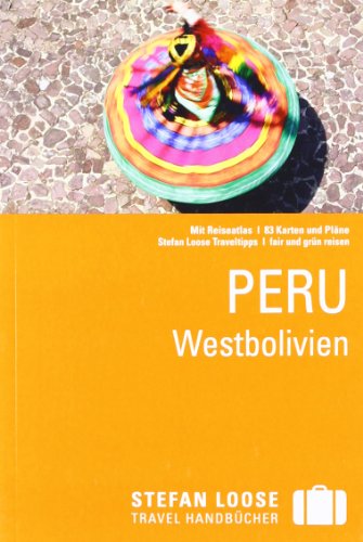 Stefan Loose Travel Handbücher Peru Westbolivien - Frank Herrmann