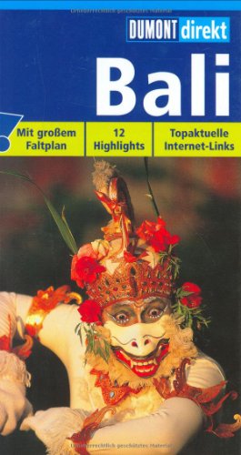 Stock image for Bali : [mit groem Faltplan , 12 Highlights , topaktuelle Internet-Links]. DuMont direkt for sale by NEPO UG