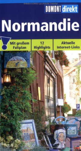 Beispielbild fr DUMONT direkt Normandie: Mit groem Faltplan. 12 Highlights. Topaktuelle Internet-Links zum Verkauf von medimops