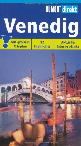 Venedig : Mit großem Cittyplan; 12 Highlights ; topaktuelle Internet-Links DuMont direkt - Hennig, Christoph