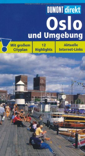 9783770165216: Oslo und Umgebung: 12 Highlights. Aktuelle Internet-Links. Mit groen Cityplan