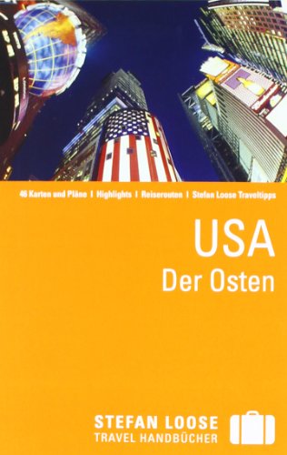 Stock image for Stefan Loose Reisefhrer USA, Der Osten for sale by medimops