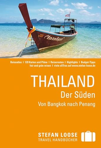 Beispielbild fr Stefan Loose Reisefhrer Thailand, Der Sden: Von Bangkok nach Penang zum Verkauf von medimops