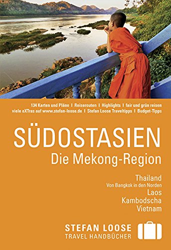 Beispielbild fr Stefan Loose Reisefhrer Sdostasien, Die Mekong Region zum Verkauf von medimops