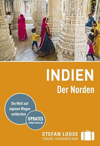 Beispielbild fr Stefan Loose Reisefhrer Indien, Der Norden mit Goa, Mumbai und Maharashtra zum Verkauf von medimops