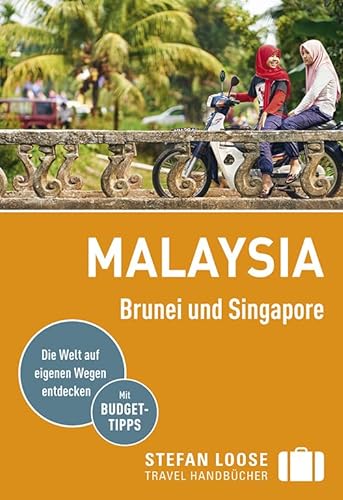 Beispielbild fr Stefan Loose Reisefhrer Malaysia, Brunei und Singapore: mit Reiseatlas zum Verkauf von medimops