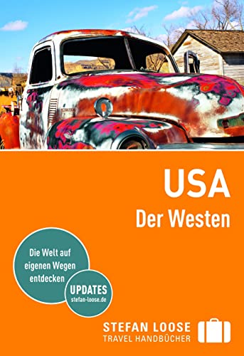 Stock image for Stefan Loose Reisefhrer USA, Der Westen: mit Reiseatlas for sale by GF Books, Inc.