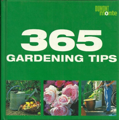 Beispielbild fr 365 Gardening Tips zum Verkauf von Better World Books