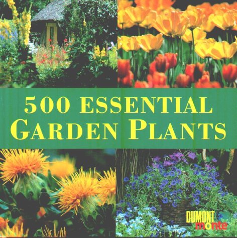 Stock image for 500 Essential Garden Plants for sale by Go4Books