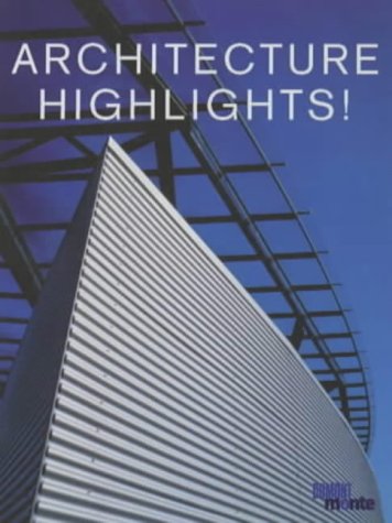 Stock image for Architecture Highlights for sale by Archer's Used and Rare Books, Inc.