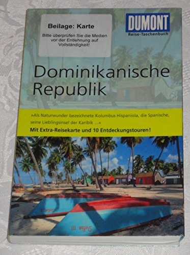 Stock image for DuMont Reise-Taschenbuch Reisefhrer Dominikanische Republik: "Als Naturwunder bezeichnete Kolumbus Hispaniola, die Spanische, seine Lieblingsinsel . Extra Reisekarte und 10 Entdeckungstouren! for sale by medimops