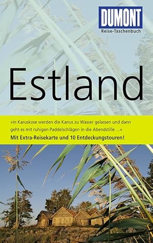 DuMont Reise-Taschenbuch Reiseführer Estland: Mit 10 Entdeckungstouren - Christian Nowak