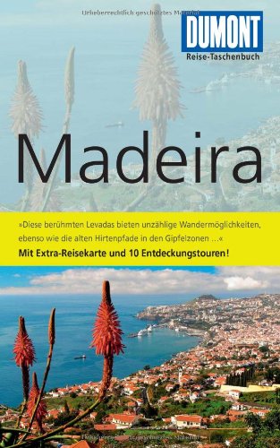 MADEIRA. Mit Extra-Reisekarte und 10 Entdeckungstouren! - Lipps, Susanne