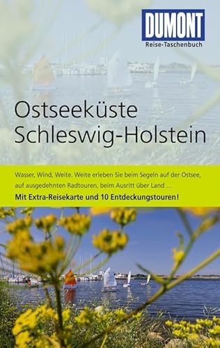 Stock image for DuMont Reise-Taschenbuch Reisefhrer Ostseekste, Schleswig-Holstein: Mit Extra-Reisekarte und 10 Entdeckungstouren! for sale by medimops